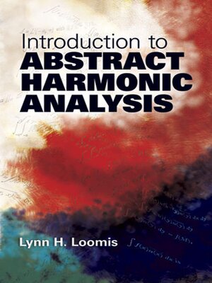 cover image of Introduction to Abstract Harmonic Analysis